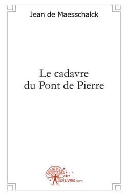 Le cadavre du pont de pierre