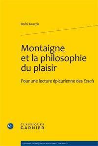 Montaigne et la philosophie du plaisir - pour une lecture épicurienne des Essais