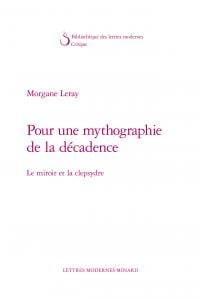 Pour une mythographie de la décadence - le miroir et la clepsydre