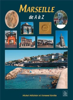 Marseille de a à z
