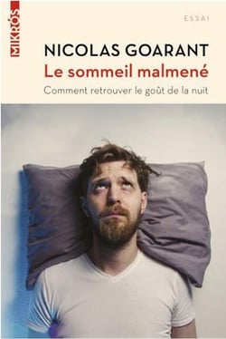 Le sommeil malmené
