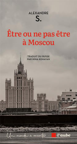 Être ou ne pas être à Moscou