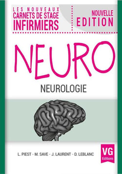 LES NOUVEAUX CARNETS DE STAGE INFIRMIERS : neurologie