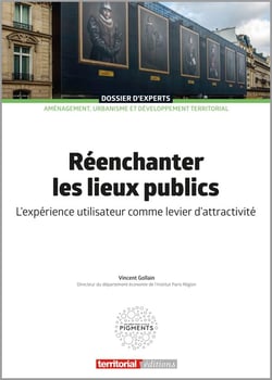 Réenchanter les lieux publics - l'expérience utilisateur comme levier d'attractivité