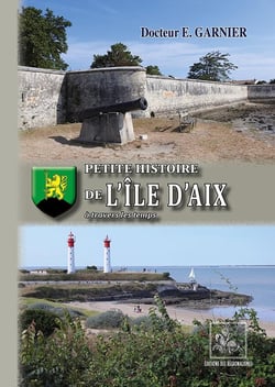 Petite histoire de l'Ile d'Aix à travers les temps