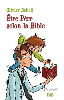Être père selon la Bible
