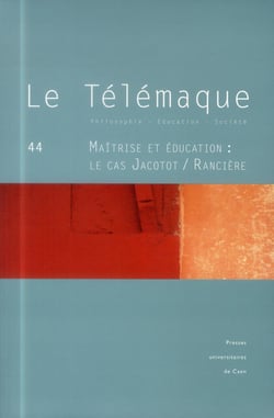 Le Télémaque n.44 : 2013 - maîtrise et éducation : le cas Jacotot / Rancière