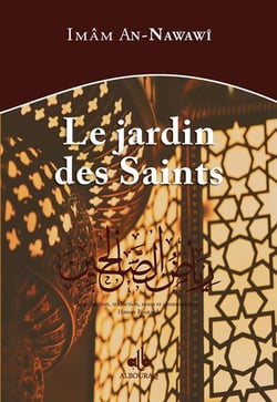 Le jardin des Saints - Riyad as-sâlihine