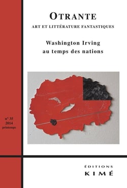 REVUE OTRANTE n.35 : Washington Irving : le fantastique au temps des nations