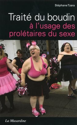 Traite Du Boudin A L Usage Des Proletaires Du Sexe