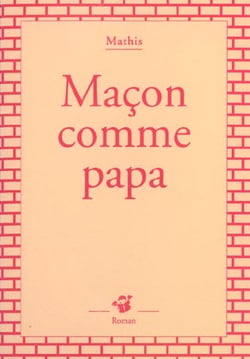 Maçon comme papa