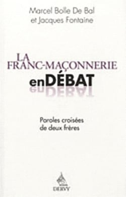 La franc maconnerie en débat - paroles croisées de deux frères