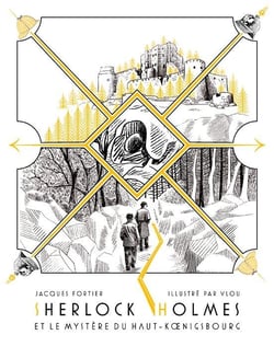 Sherlock Holmes et le mystère du Haut-Koenigsbourg