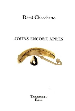 Jours encore apres - remi checchetto