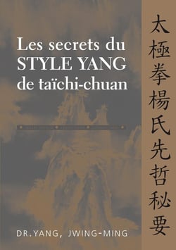 Les secrets du style yang de taichi-chuan