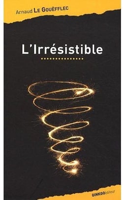 L'irrésistible