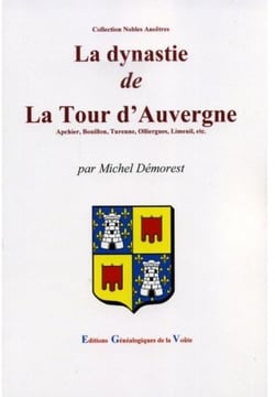 La dynastie de la tour d'auvergne