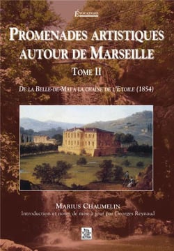 Promenades artistiques autour de Marseille Tome 2