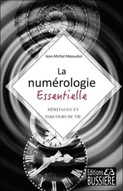 Numérologie essentielle - héritages et parcours de vie