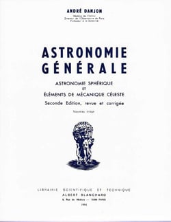 Astronomie générale - astronomie sphérique et éléments de mécanique céleste (2e édition)