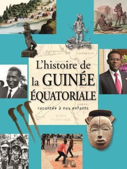 Histoire de la guinée équatoriale racontée aux enfants