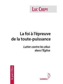La foi à l'épreuve de la toute-puissance - lutter contre les abus dans l'Église
