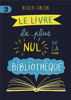 Le livre le plus nul de la bibliothèque