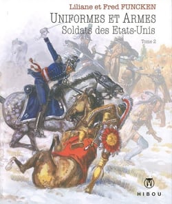 Uniformes et armes - soldats des Etats-Unis Tome 2