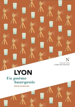 Lyon : Un poème bourgeois