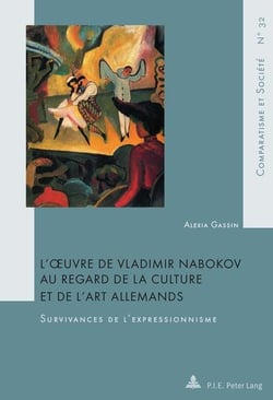 L'oeuvre de Vladimir Nabokov au regard de la culture et de l'art allemands : Survivances de l'expressionnisme