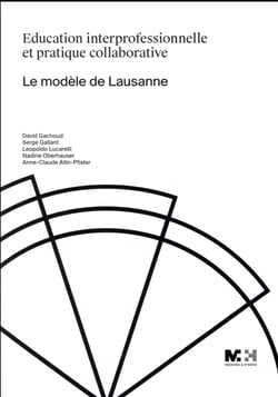 Éducation interprofessionnelle et pratique collaborative - le modèle de lausanne