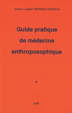 Guide pratique de médecine anthroposophique