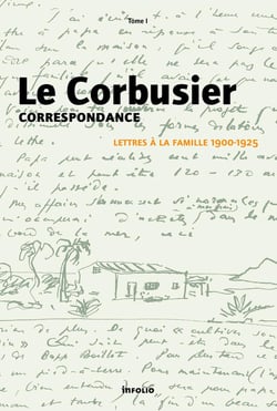 Correspondance Tome 1 - lettres à la famille - 1900-1925