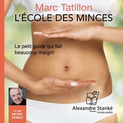L'école des minces - le petit guide qui fait beaucoup maigrir