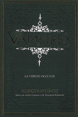Vampires - la vérité occulte
