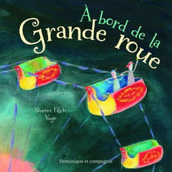 A BORD DE LA GRANDE ROUE