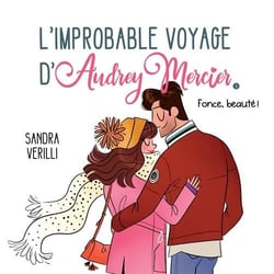 L'improbable voyage d'audrey mercier v 03 fonce, beaute !