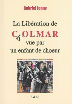 La liberation de colmar vue par un enfant de choeur