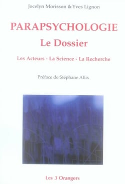Parapsychologie le dossier les acteurs la science la recherche
