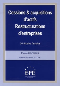 Cessions et acquisitions d'actifs - restructurations d'entreprises . 20 2TUDES FISCALES
