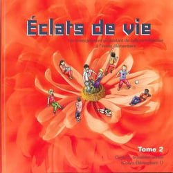 Eclats de Vie tome 2 - livre de l'enfant - 7/8 ans