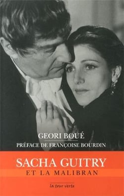 Sacha Guitry et la Malibran