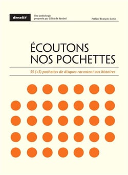 Écoutons nos pochettes : 33 (+3) pochettes de disques racontent vos histoires