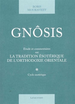Gnosis t. 1 - etude et commentaires sur la tradition esoteri