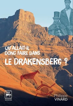 Qu'allait-il donc faire dans le drakensberg ?