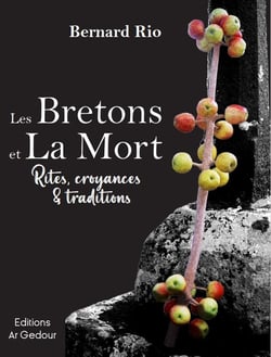 Les Bretons et la mort : Rites, croyances & traditions