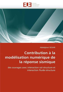 Contribution a la modelisation numerique de la reponse sismique