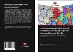 Analyse de la mortalite a partir des recensements et enquetes de population au soudan - plus une bas