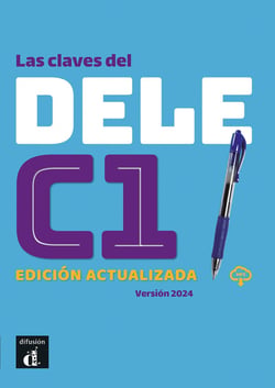Las claves del DELE C1 (édition 2024)