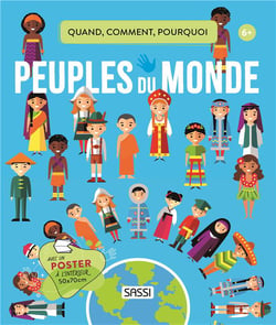 Quand, comment, pourquoi les peuples du monde